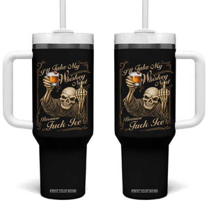 Skeleton Whiskey Tumbler With Handle I Will Take My Whiskey Neat No Ice TS12 One Size: 40 oz Black Print Your Wear
