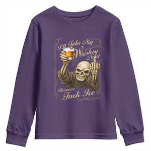 Skeleton Whiskey Youth Sweatshirt I Will Take My Whiskey Neat No Ice TS12 Purple Print Your Wear