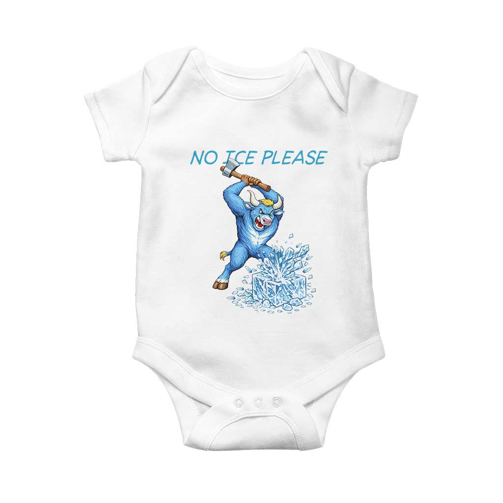 No Ice Please Baby Onesie Funny Babe The Blue Ox Minnesota Folklore TS12 White Print Your Wear