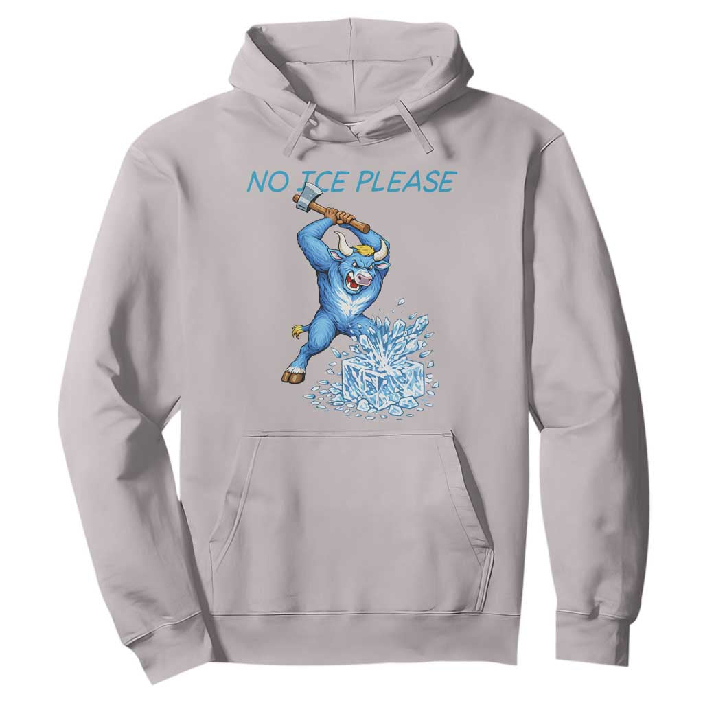 No Ice Please Hoodie Funny Babe The Blue Ox Minnesota Folklore TS12 Ice Gray Print Your Wear