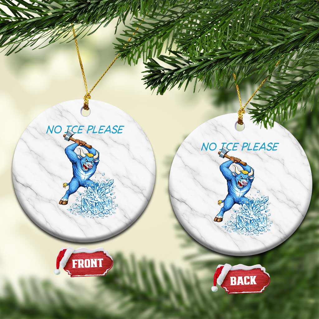 No Ice Please Ceramic Ornament Funny Babe The Blue Ox Minnesota Folklore TS12 1pc White Marble Print Your Wear