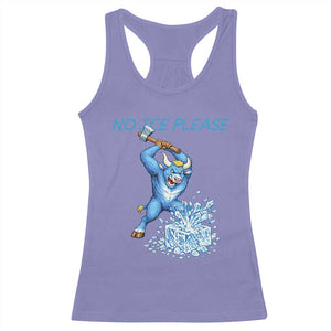 No Ice Please Racerback Tank Top Funny Babe The Blue Ox Minnesota Folklore TS12 Violet Print Your Wear