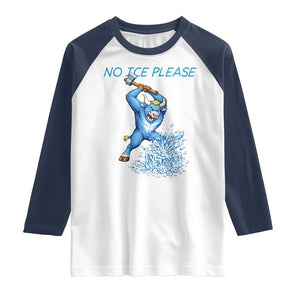 No Ice Please Raglan Shirt Funny Babe The Blue Ox Minnesota Folklore TS12 White Navy Print Your Wear
