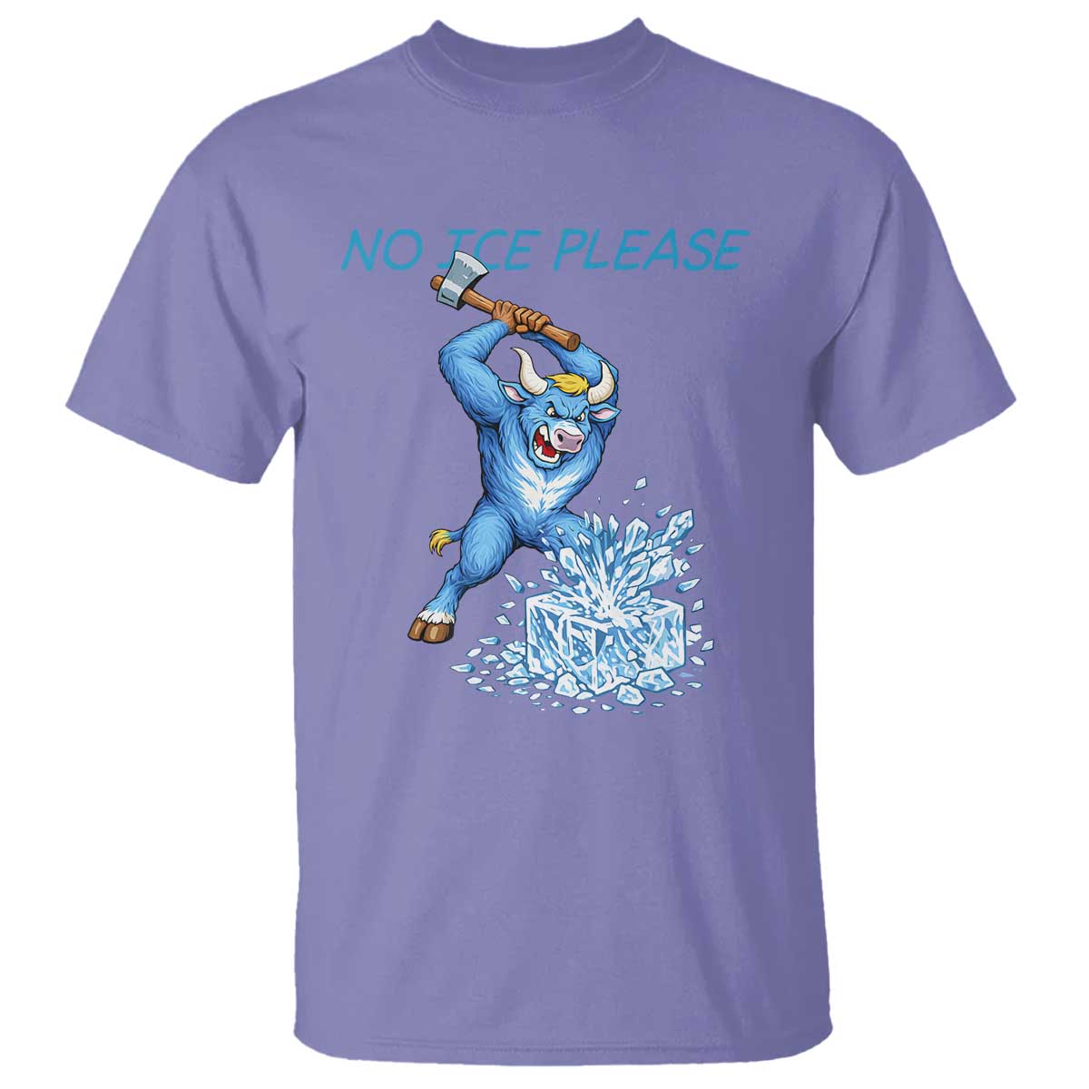 No Ice Please T Shirt Funny Babe The Blue Ox Minnesota Folklore TS12 Violet Print Your Wear