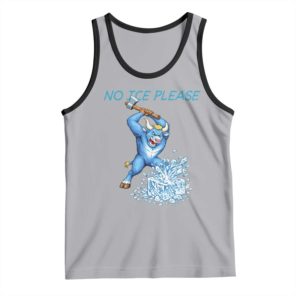 No Ice Please Tank Top Funny Babe The Blue Ox Minnesota Folklore TS12 Athletic Heather Black Print Your Wear