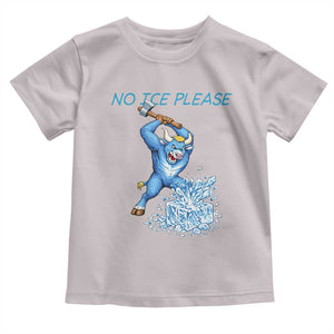 No Ice Please Toddler T Shirt Funny Babe The Blue Ox Minnesota Folklore TS12 Ice Gray Print Your Wear
