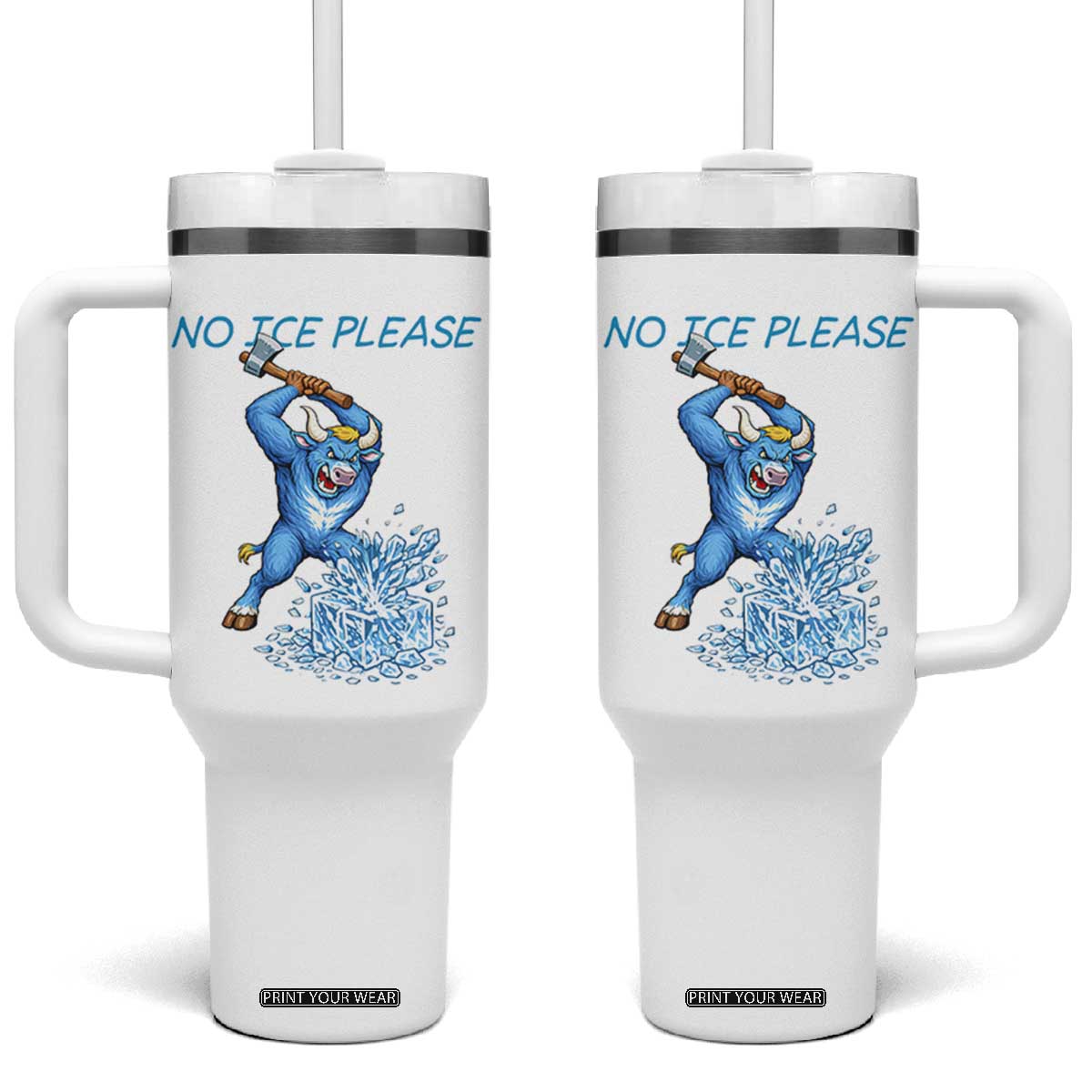 No Ice Please Tumbler With Handle Funny Babe The Blue Ox Minnesota Folklore TS12 One Size: 40 oz White Print Your Wear
