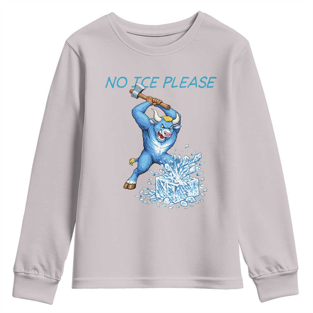 No Ice Please Youth Sweatshirt Funny Babe The Blue Ox Minnesota Folklore TS12 Ice Gray Print Your Wear