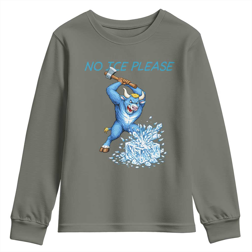 No Ice Please Youth Sweatshirt Funny Babe The Blue Ox Minnesota Folklore TS12 Military Green Print Your Wear