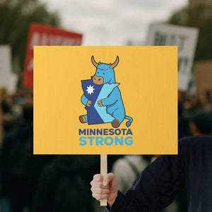 Minnesota Strong Protest Sign Blue Ox Midwest Folklore Heritage TS12 Horizontal 18" × 24" Yellow Print Your Wear