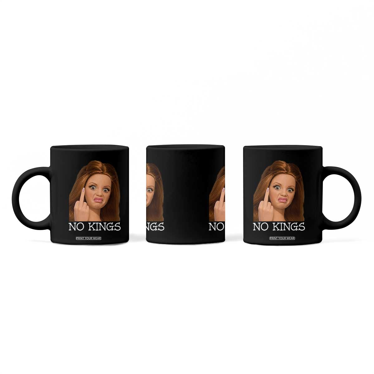 No Kings Coffee Mug Funny Disgusted Doll Face Meme TS12 Print Your Wear