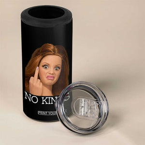 No Kings 4 in 1 Can Cooler Tumbler Funny Disgusted Doll Face Meme TS12 Print Your Wear