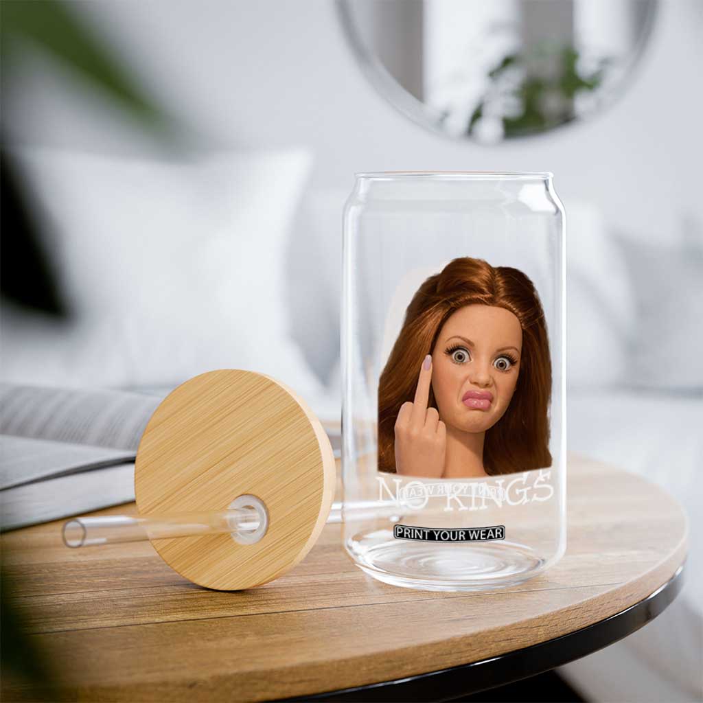 No Kings Glass Can Funny Disgusted Doll Face Meme TS12 Print Your Wear