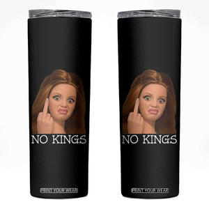 No Kings Skinny Tumbler Funny Disgusted Doll Face Meme TS12 Black Print Your Wear