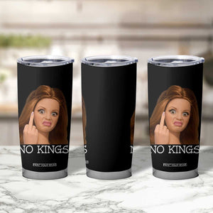 No Kings Tumbler Cup Funny Disgusted Doll Face Meme TS12 Print Your Wear