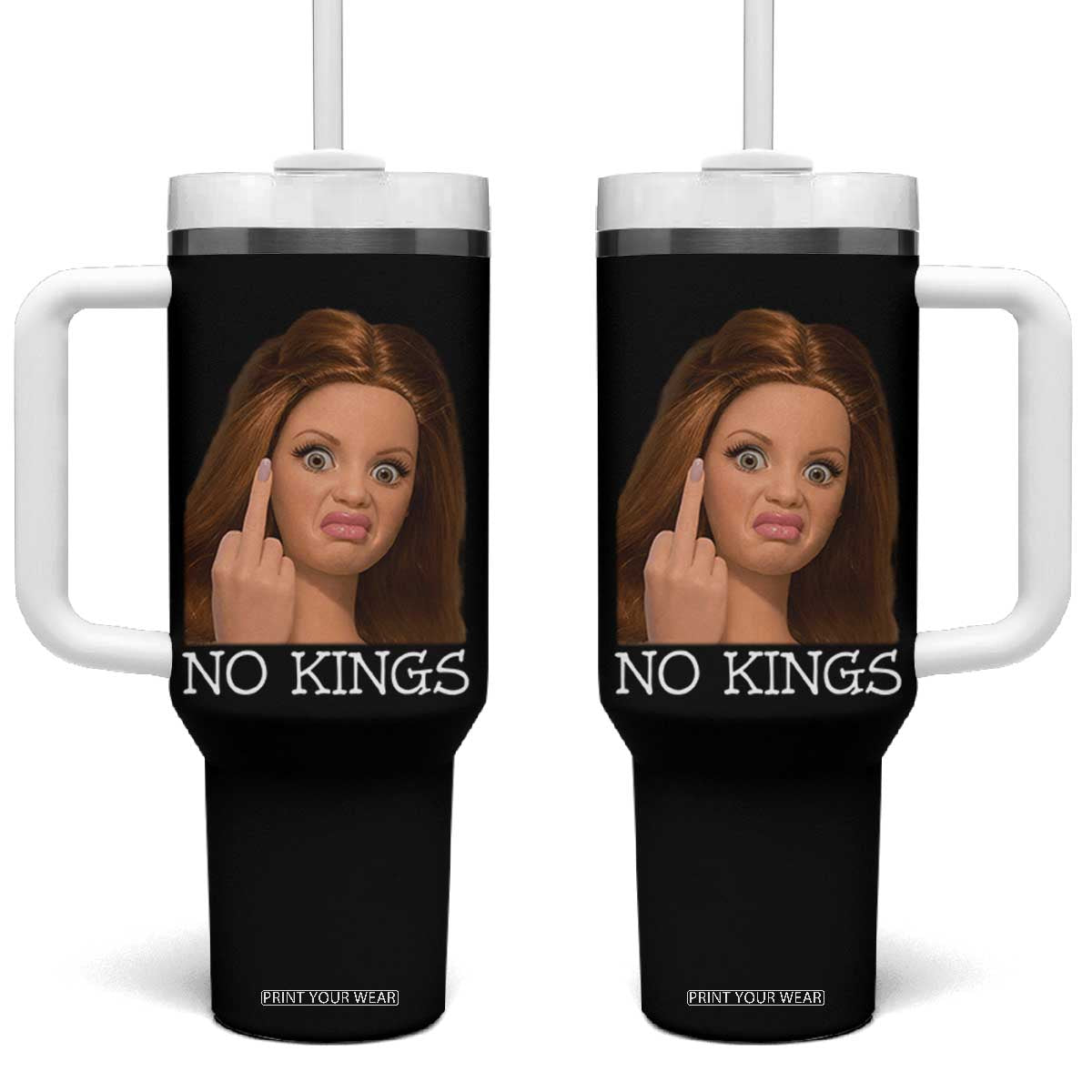 No Kings Tumbler With Handle Funny Disgusted Doll Face Meme TS12 One Size: 40 oz Black Print Your Wear