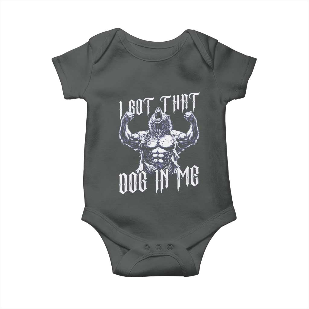 Funny Alpha Wolf Meme Baby Onesie I Got That Dog In Me TS12 Dark Heather Print Your Wear