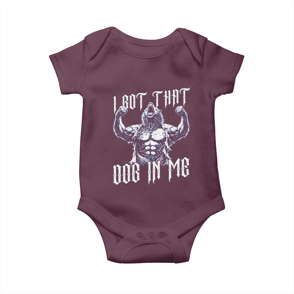 Funny Alpha Wolf Meme Baby Onesie I Got That Dog In Me TS12 Maroon Print Your Wear