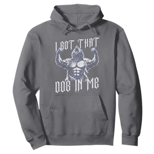 Funny Alpha Wolf Meme Hoodie I Got That Dog In Me TS12 Charcoal Print Your Wear