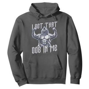 Funny Alpha Wolf Meme Hoodie I Got That Dog In Me TS12 Dark Heather Print Your Wear