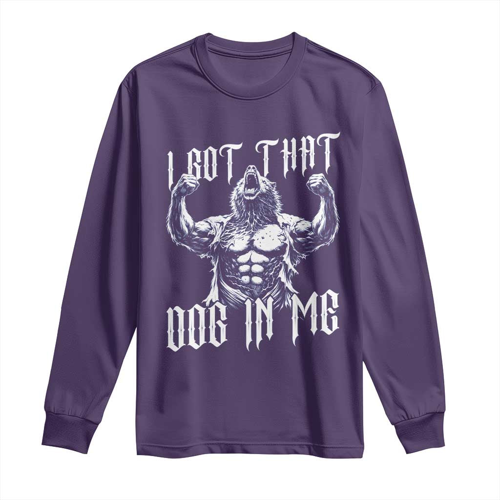 Funny Alpha Wolf Meme Long Sleeve Shirt I Got That Dog In Me TS12 Purple Print Your Wear