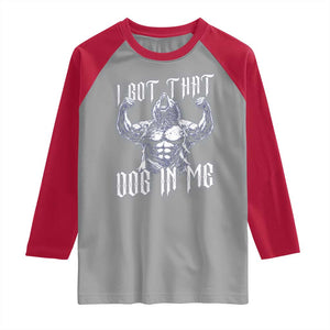 Funny Alpha Wolf Meme Raglan Shirt I Got That Dog In Me TS12 Sport Gray Red Print Your Wear