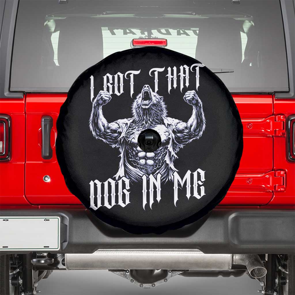 Funny Alpha Wolf Meme Spare Tire Cover I Got That Dog In Me TS12 Black Print Your Wear