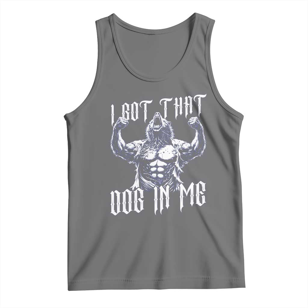 Funny Alpha Wolf Meme Tank Top I Got That Dog In Me TS12 Black Heather Print Your Wear
