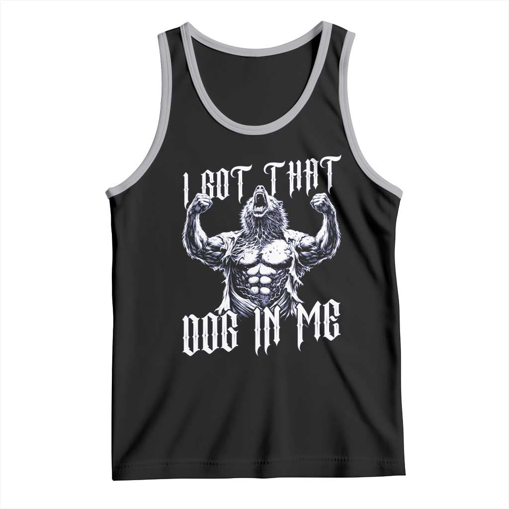 Funny Alpha Wolf Meme Tank Top I Got That Dog In Me TS12 Black Athletic Heather Print Your Wear
