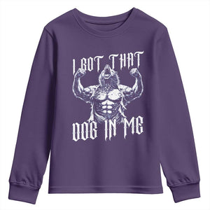Funny Alpha Wolf Meme Youth Sweatshirt I Got That Dog In Me TS12 Purple Print Your Wear
