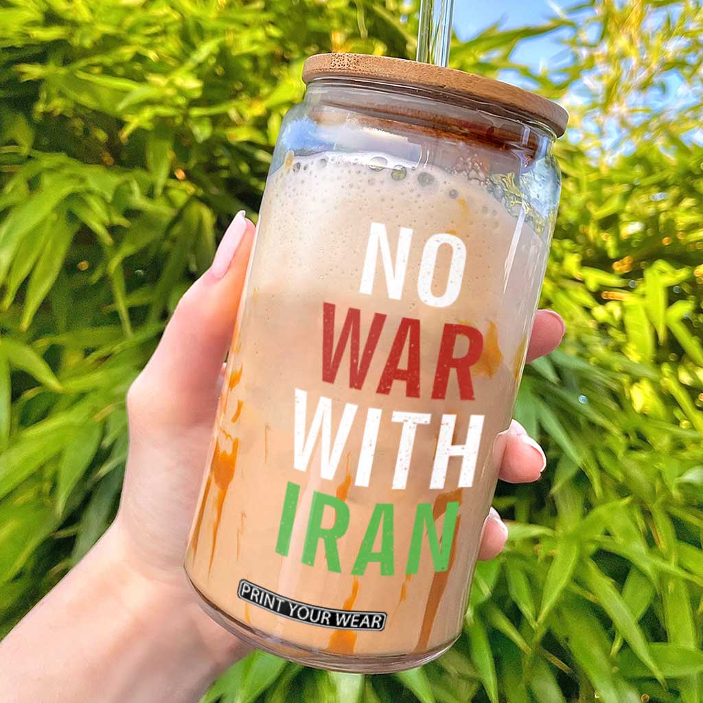 No War With Iran Glass Can Anti War Political Protest Statement TS12 Black Print Your Wear