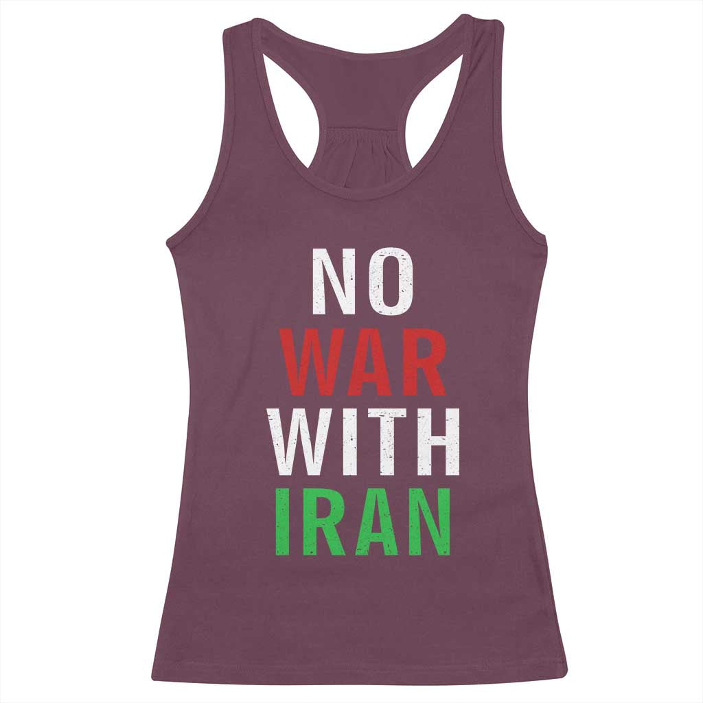 No War With Iran Racerback Tank Top Anti War Political Protest Statement TS12 Maroon Print Your Wear