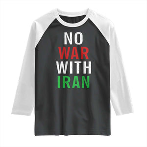 No War With Iran Raglan Shirt Anti War Political Protest Statement TS12 Black White Print Your Wear