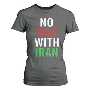 No War With Iran T Shirt For Women Anti War Political Protest Statement TS12 Dark Heather Print Your Wear