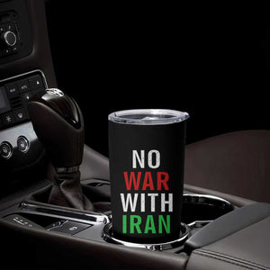 No War With Iran Tumbler Cup Anti War Political Protest Statement TS12 Print Your Wear