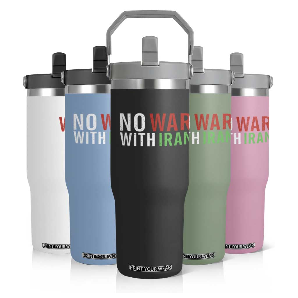 No War With Iran Flip Straw Tumbler Anti War Protest Apparel Gift TS12 Print Your Wear