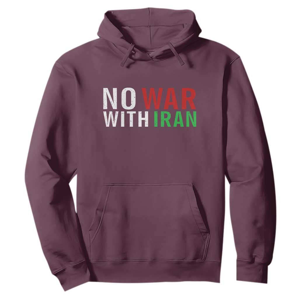No War With Iran Hoodie Anti War Protest Apparel Gift TS12 Maroon Print Your Wear