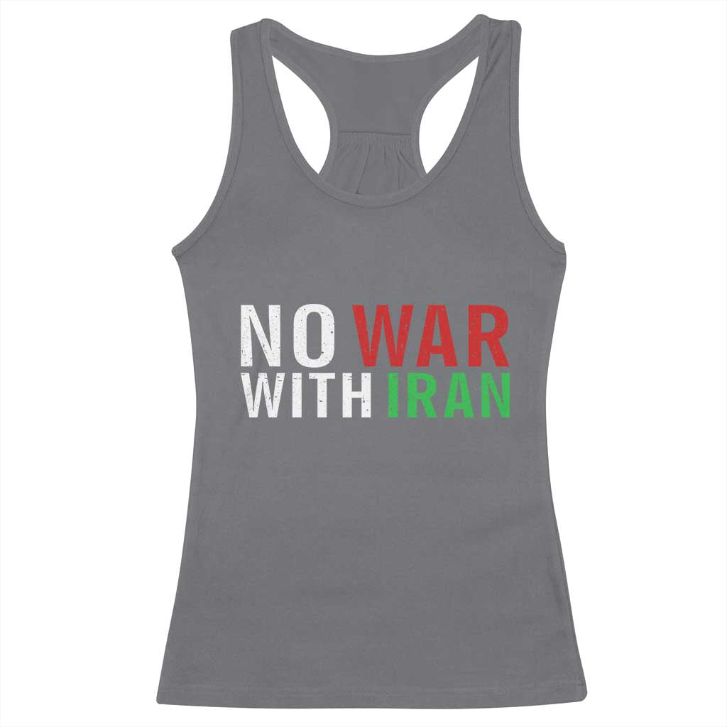 No War With Iran Racerback Tank Top Anti War Protest Apparel Gift TS12 Charcoal Print Your Wear