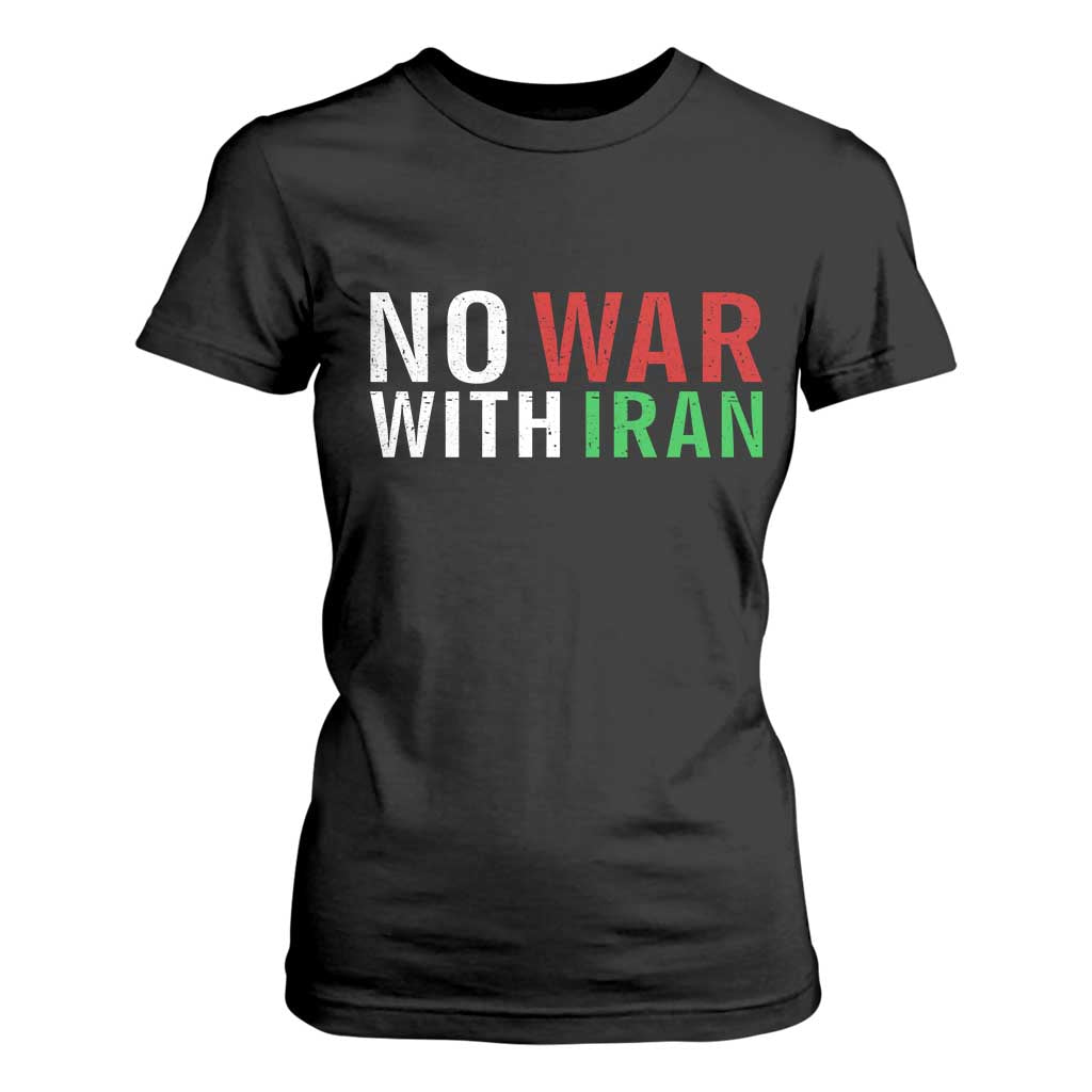 No War With Iran T Shirt For Women Anti War Protest Apparel Gift TS12 Black Print Your Wear