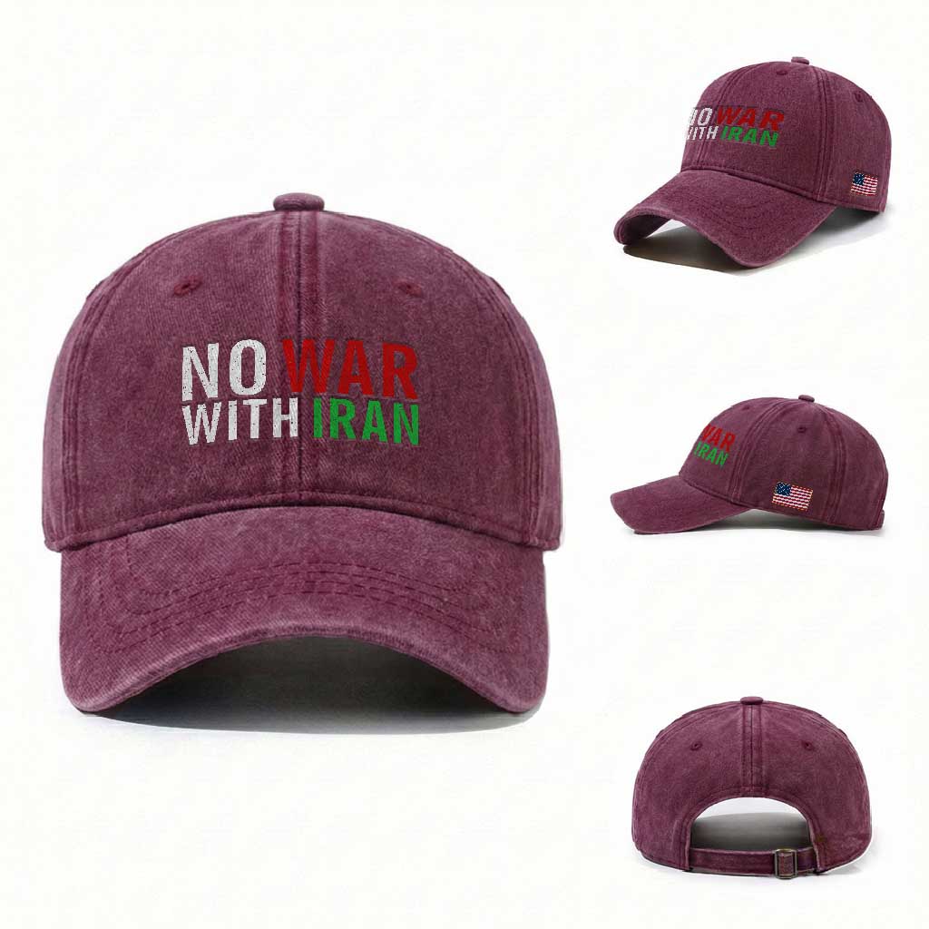 No War With Iran Washed Cotton Baseball Cap Anti War Protest Apparel Gift TS12 Washed Cap Universal Fit Burgundy Print Your Wear