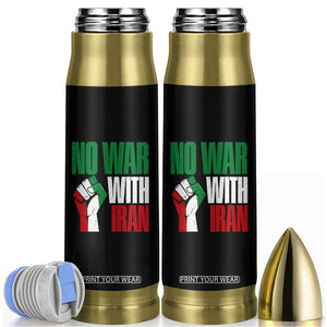 No War With Iran Bullet Tumbler Peace Activist Gift TS12 Black Print Your Wear