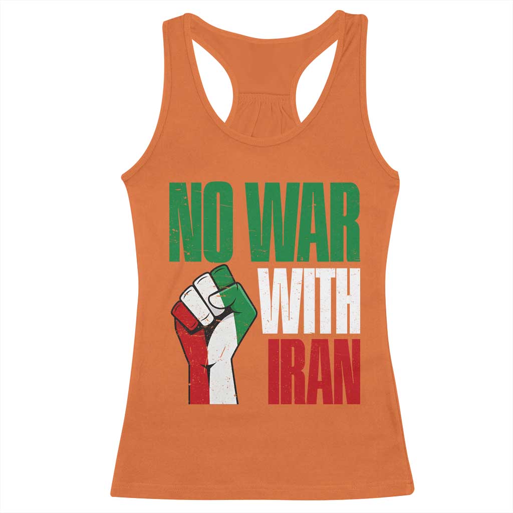 No War With Iran Racerback Tank Top Peace Activist Gift TS12 Orange Print Your Wear