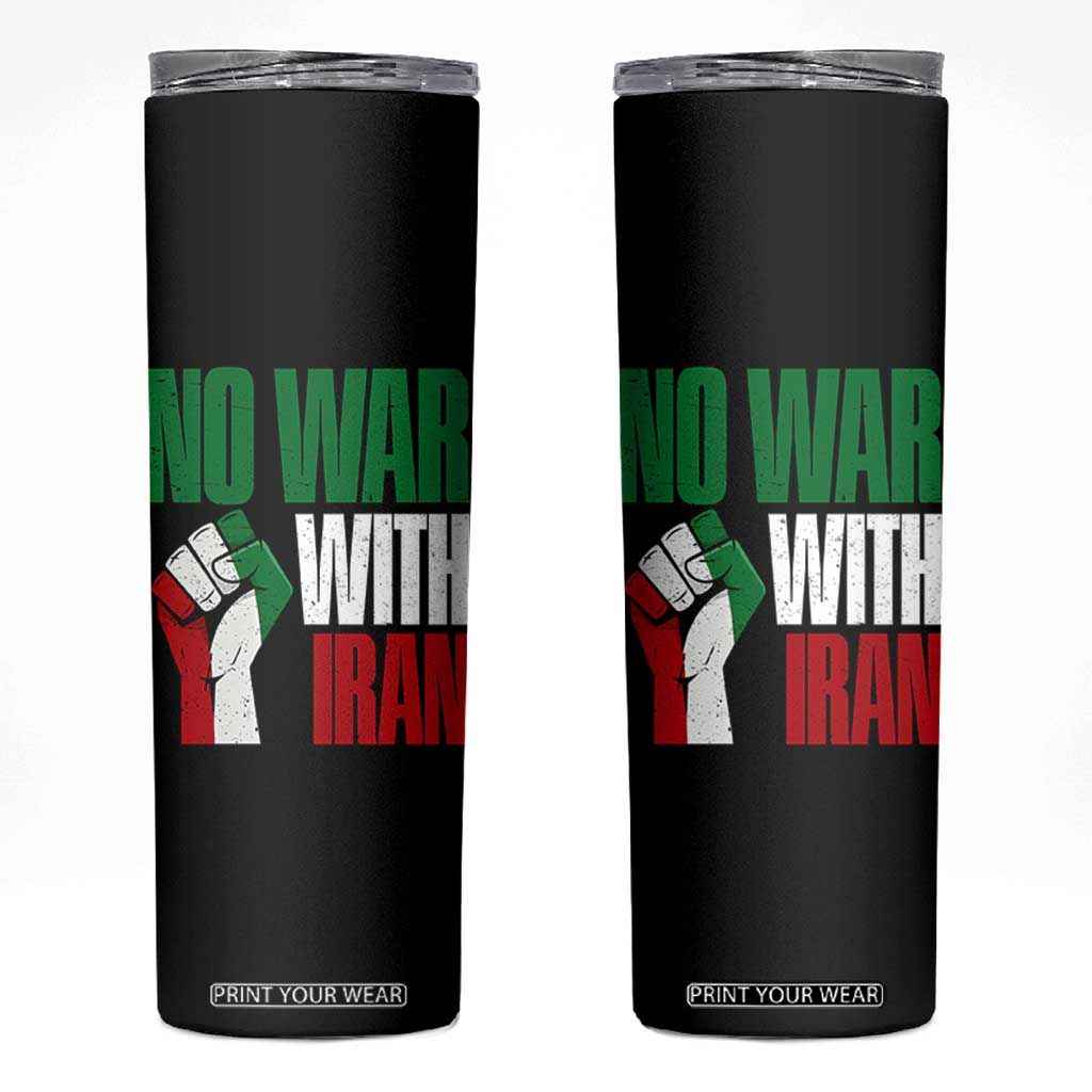No War With Iran Skinny Tumbler Peace Activist Gift TS12 Black Print Your Wear