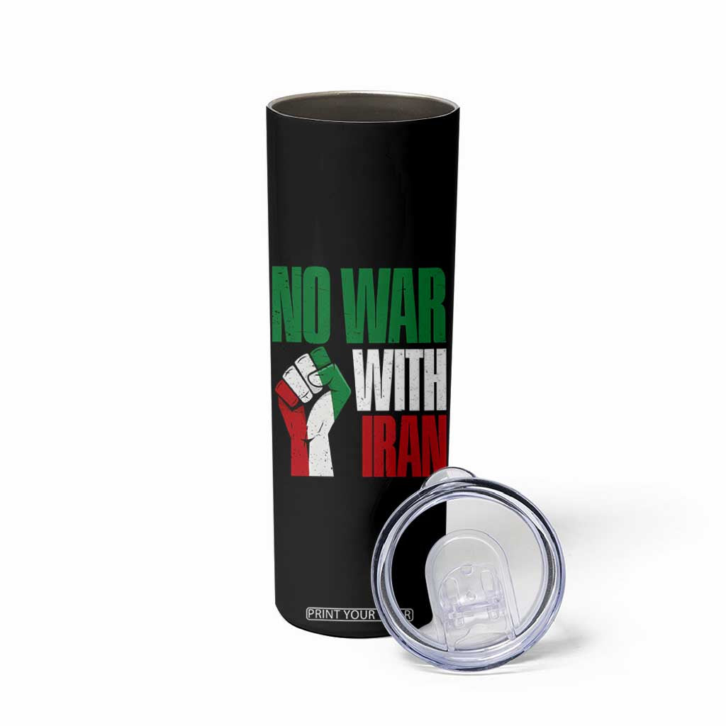 No War With Iran Skinny Tumbler Peace Activist Gift TS12 Print Your Wear