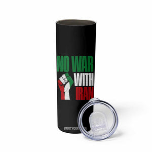 No War With Iran Skinny Tumbler Peace Activist Gift TS12 Print Your Wear