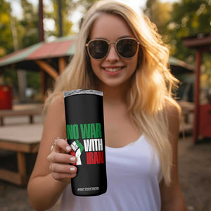 No War With Iran Skinny Tumbler Peace Activist Gift TS12 Print Your Wear
