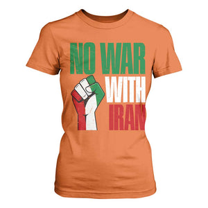 No War With Iran T Shirt For Women Peace Activist Gift TS12 Orange Print Your Wear