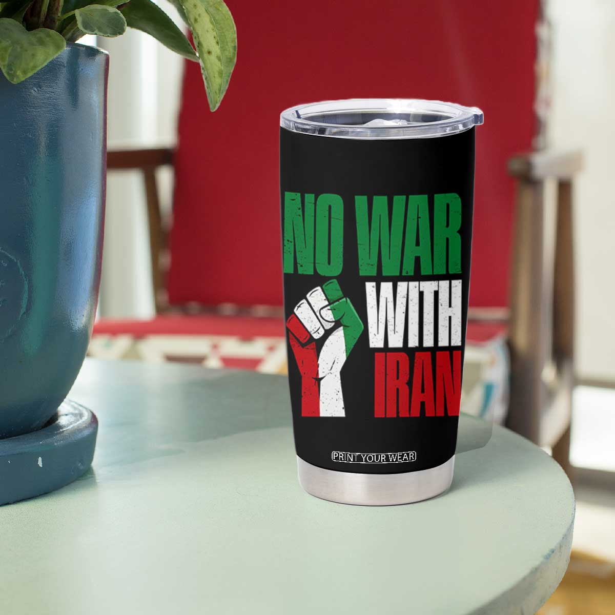 No War With Iran Tumbler Cup Peace Activist Gift TS12 Print Your Wear