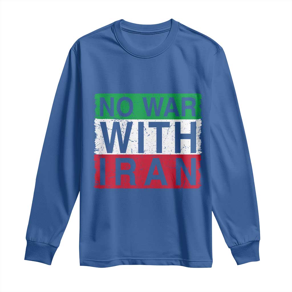No War With Iran Long Sleeve Shirt Solidarity With Iranian People Peace TS12 Royal Blue Print Your Wear