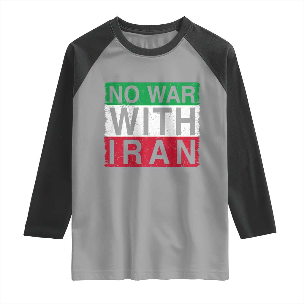 No War With Iran Raglan Shirt Solidarity With Iranian People Peace TS12 Sport Gray Black Print Your Wear